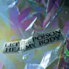 A-Alpha - Let the Poison Heal My Body